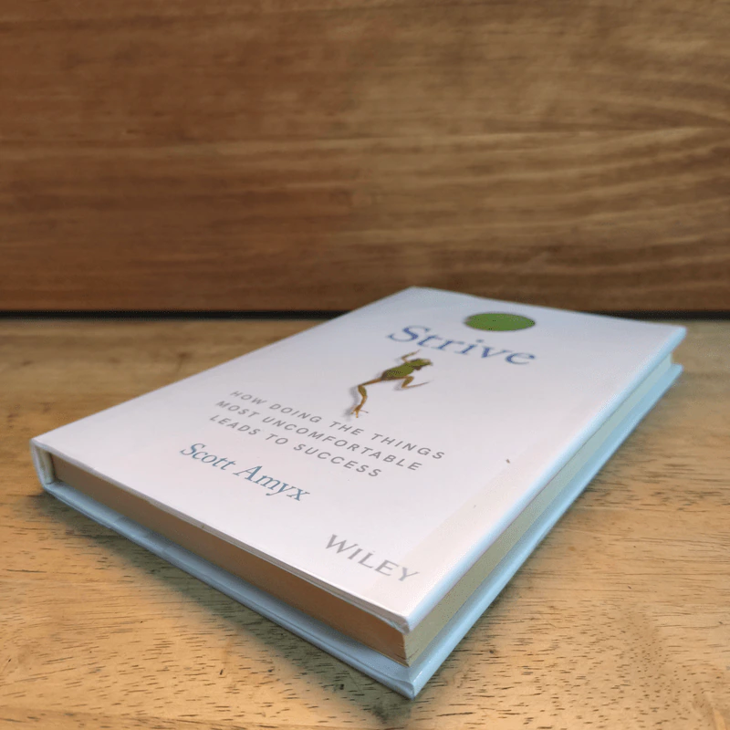 Strive: How Doing the Things Most Uncomfortable Leads to Success - Scott Amyx รูปที่ 3