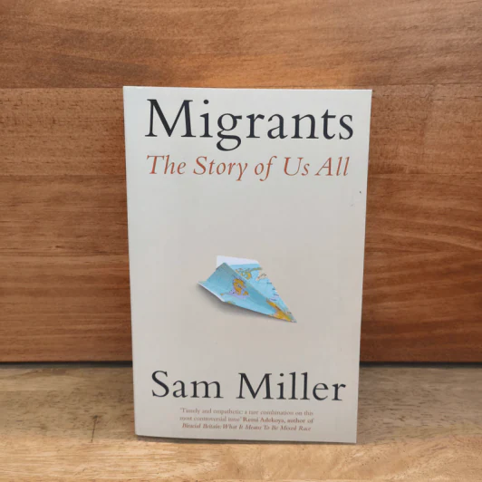 Migrants: The Story of Us All - Sam Miller รูปที่ 1