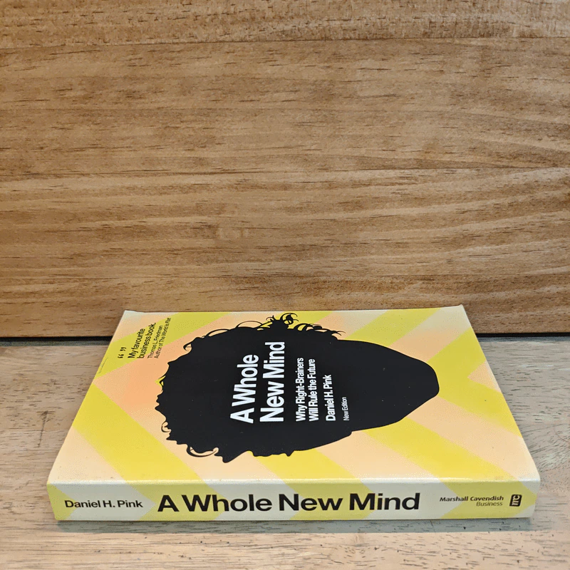 A Whole New Mind : Why Right-Brainers Will Rule the Future - Daniel H. Pink รูปที่ 2