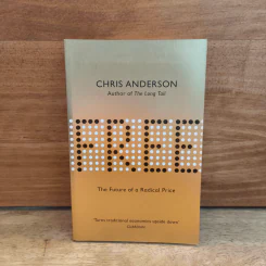 Free The Future of a Radical Price - Chris Anderson