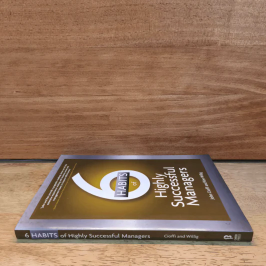 6 Habits of Highly Successful Managers - John Cioffi, Ken Willig รูปที่ 2