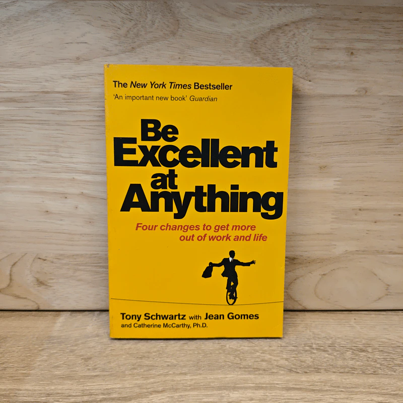 Be Excellent at Anything - Tony Schwartz, Jean, GomesCatherine McCarthy, Ph.D. รูปที่ 1