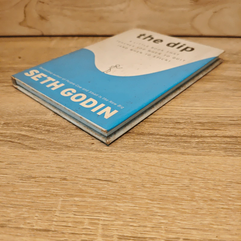 The Dip : A Little Book That Teaches You When to Quit (and When to Stick) - Godin, Seth รูปที่ 3
