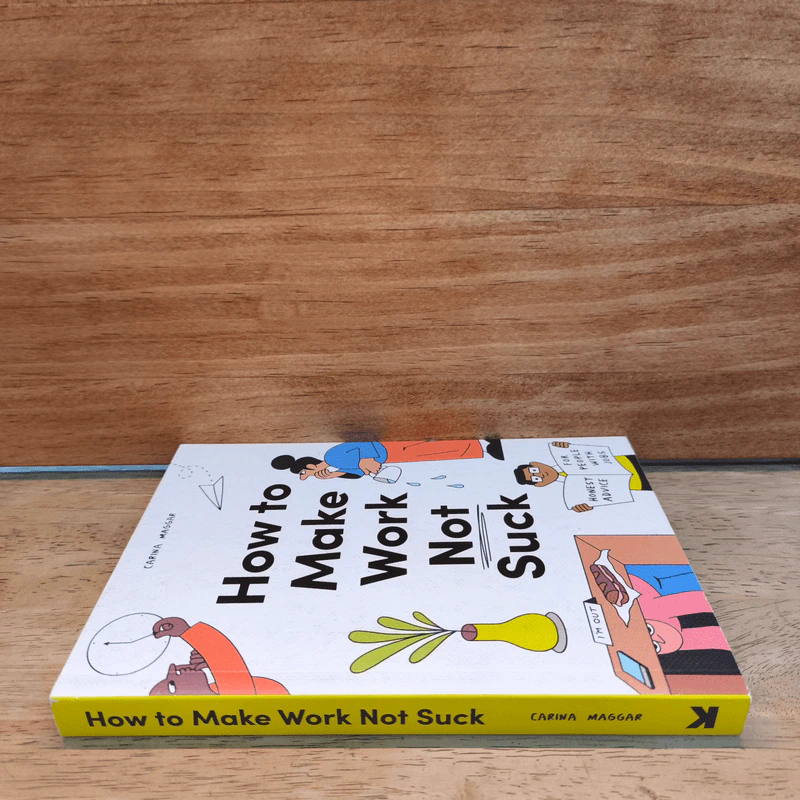 How to Make Work Not Suck - Carina Maggar รูปที่ 2