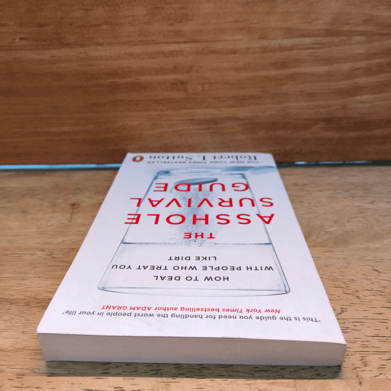 The Asshole Survival Guide - Robert I. Sutton รูปที่ 4