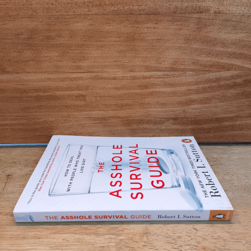 The Asshole Survival Guide - Robert I. Sutton รูปที่ 2