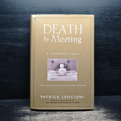 Death by Meeting - Patrick Lencioni