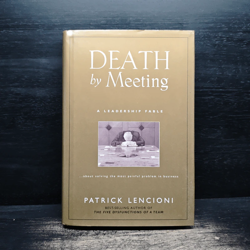 Death by Meeting - Patrick Lencioni รูปที่ 1
