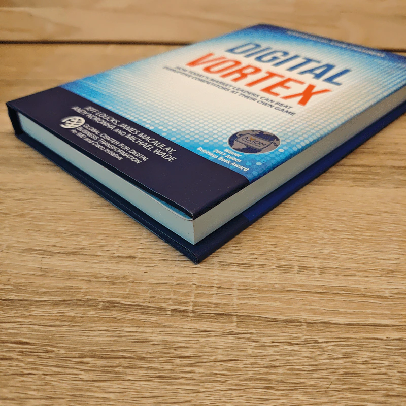 Digital Vortex: How Today's Market Leaders Can Beat Disruptive Competitors at Their Own Game - Jeff Loucks รูปที่ 3