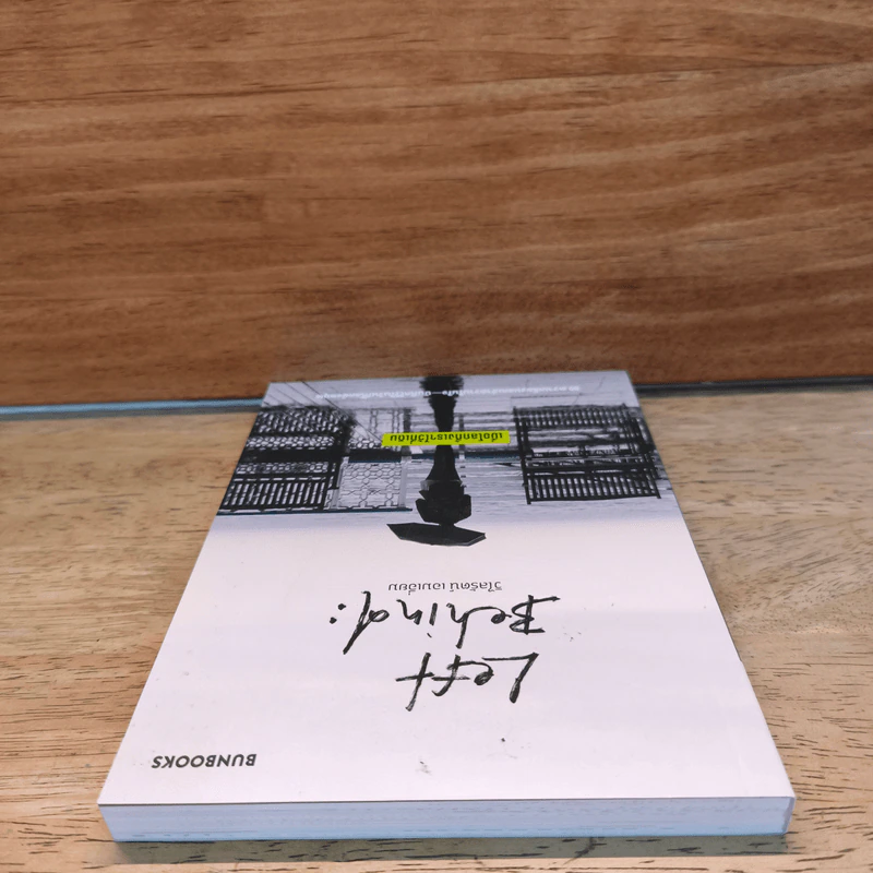 Left Behind: เมื่อโลกทิ้งเราไว้ที่เดิม - วิไลรัตน์ เอมเอี่ยม รูปที่ 4