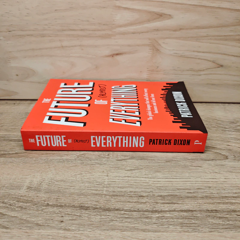 The Future of Almost Everything - Patrick Dixon รูปที่ 2