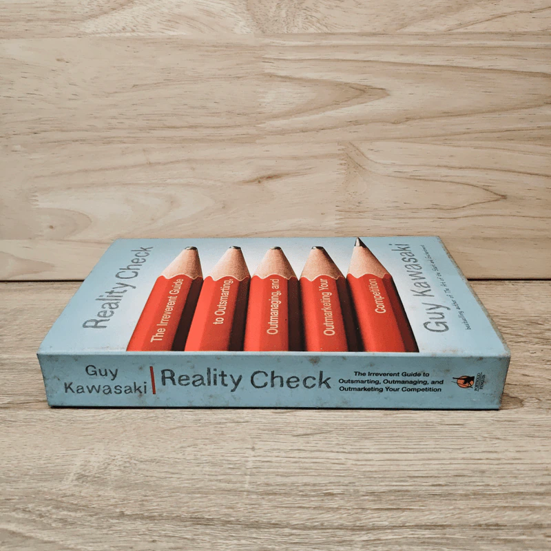 Reality Check: The Irreverent Guide to Outsmarting, Outmanaging, and Outmarketing Your Competition - Guy Kawasaki รูปที่ 2