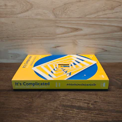 It's Complicated เข้าใจโลกใหม่ของวัยรุ่นยุควุ่นเน็ต - Danah Boyd รูปที่ 2