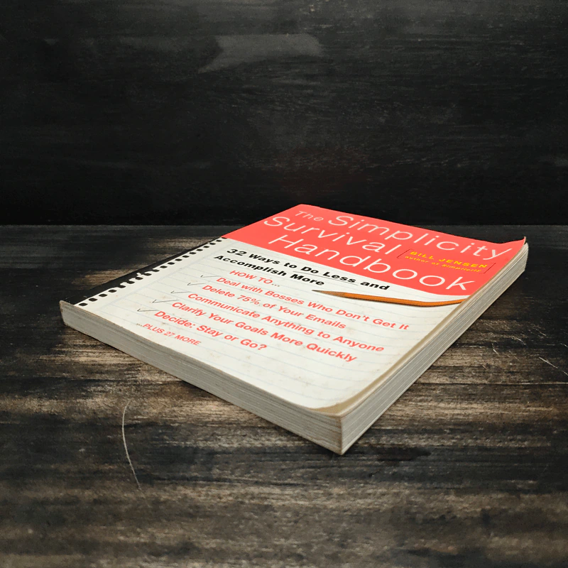 The Simplicity Survival Handbook: 32 Ways to Do Less and Accomplish More - Bill Jensen รูปที่ 4