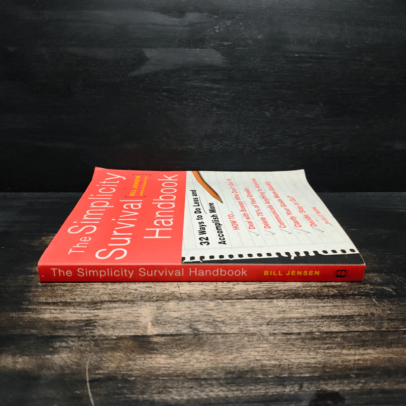 The Simplicity Survival Handbook: 32 Ways to Do Less and Accomplish More - Bill Jensen รูปที่ 3
