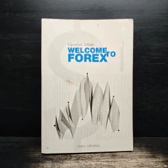 ไม่รู้ฟอเร็กซ์ ไม่ได้แล้ว Welcome to Forex - ธีรภัทร วารีกิจพันธุ์ รูปที่ 1