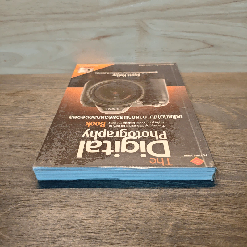 The Digital Photography Book เคล็ด(ไม่)ลับ ถ่ายภาพสวยด้วยกล้องดิจิตอล - Scott Kelby รูปที่ 4