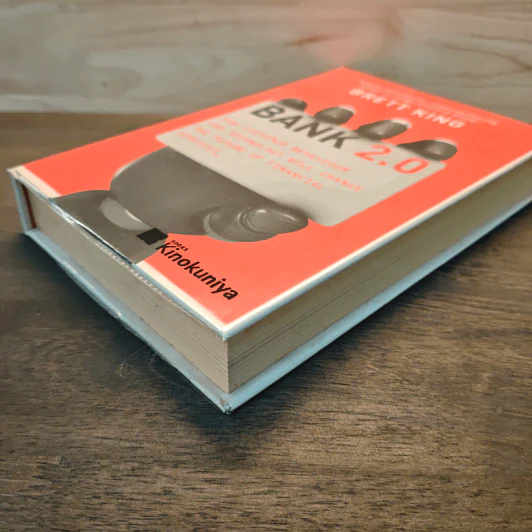 Bank 2.0: How Customer Behaviour and Technology Will Change the Future of Financial Services - Brett King รูปที่ 3