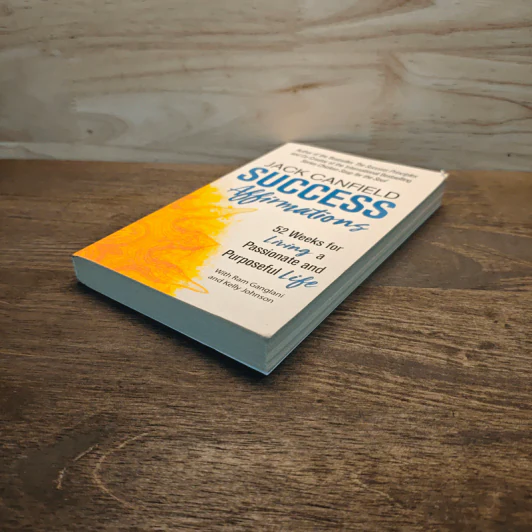Success Affirmations: 52 Weeks for Living a Passionate and Purposeful Life - Jack Canfield รูปที่ 3