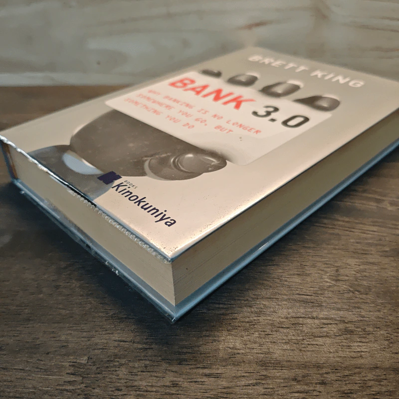 BANK 3.0 Why Banking is No Longer Somewhere You Go, But Something You Do - Brett King รูปที่ 3