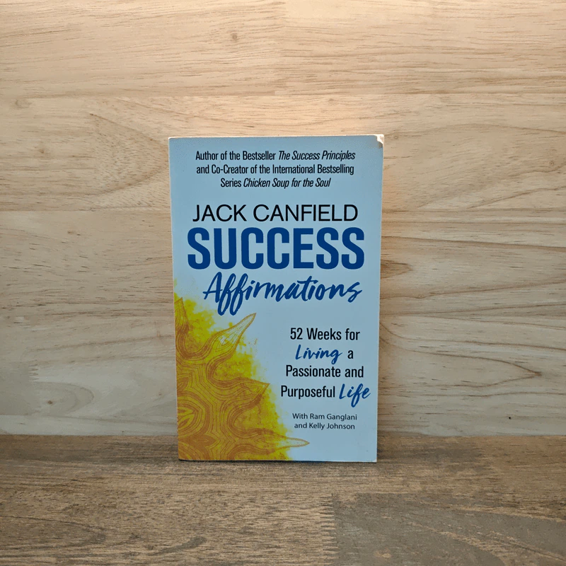 Success Affirmations: 52 Weeks for Living a Passionate and Purposeful Life - Jack Canfield รูปที่ 1