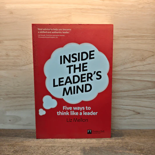 Inside the Leader's Mind: Five Ways to Think Like a Leader - Liz Mellon รูปที่ 1