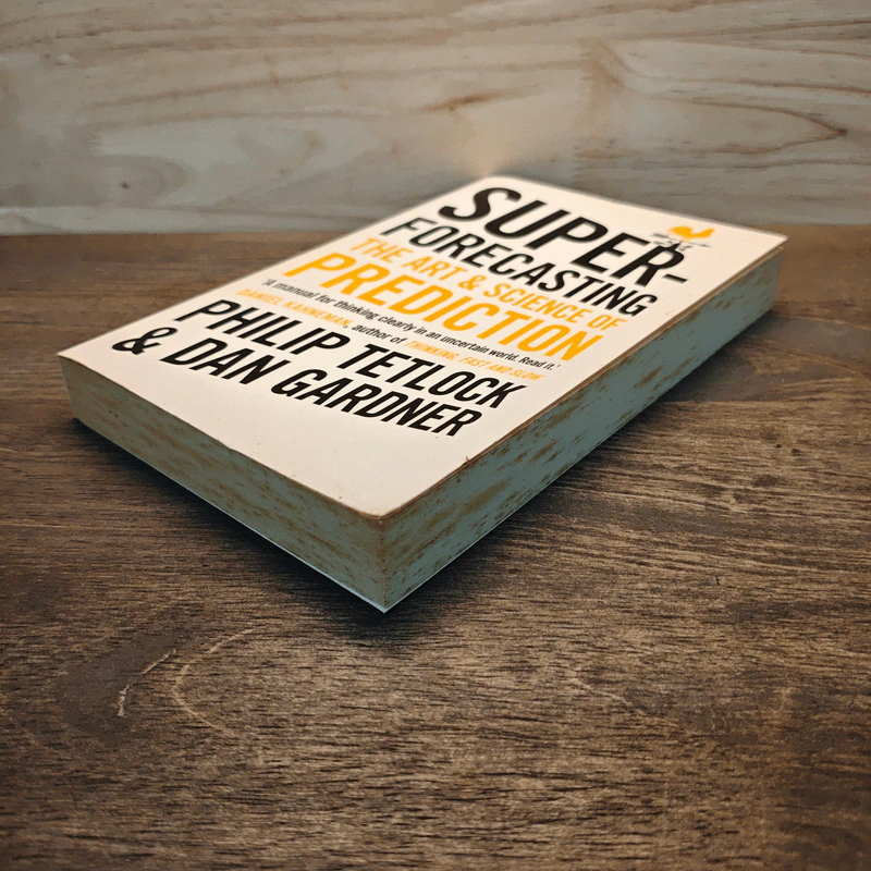 Superforecasting: The Art and Science of Prediction - Philip Tetlock, Dan Gardner รูปที่ 3