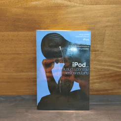 iPod แบรนด์ นวัตกรรม และจักรกลบันเทิง iPod Therefore I Am - Dylan Jones รูปที่ 1