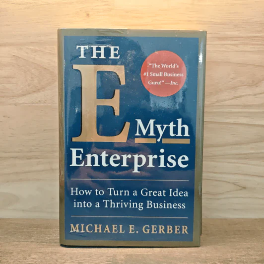 The E-Myth Enterprise: How to Turn a Great Idea into a Thriving Business - Michael E. Gerber รูปที่ 1