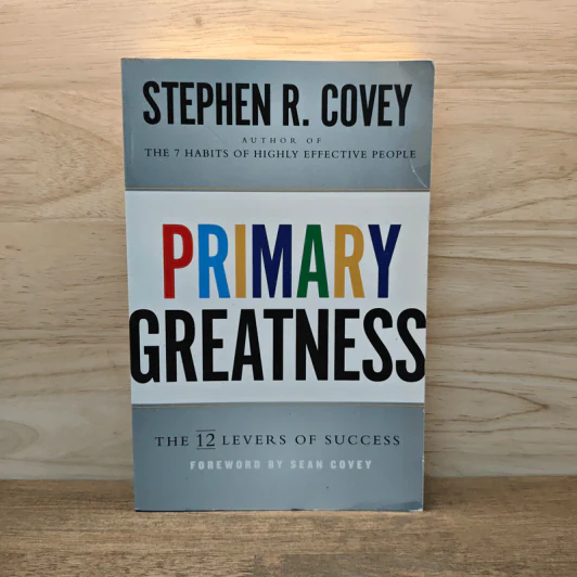 Primary Greatness: The 12 Levers of Success - Stephen R. Covey รูปที่ 1