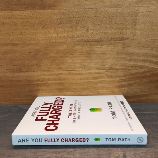 Are You Fully Charged?: The 3 Keys to Energizing Your Work and Life - Tom Rath รูปที่ 2