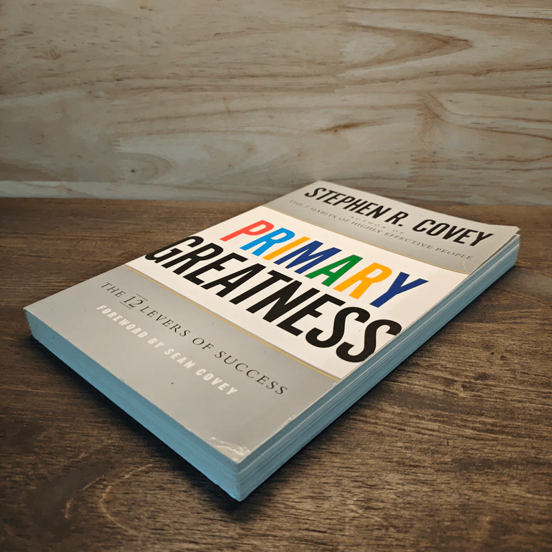 Primary Greatness: The 12 Levers of Success - Stephen R. Covey รูปที่ 3