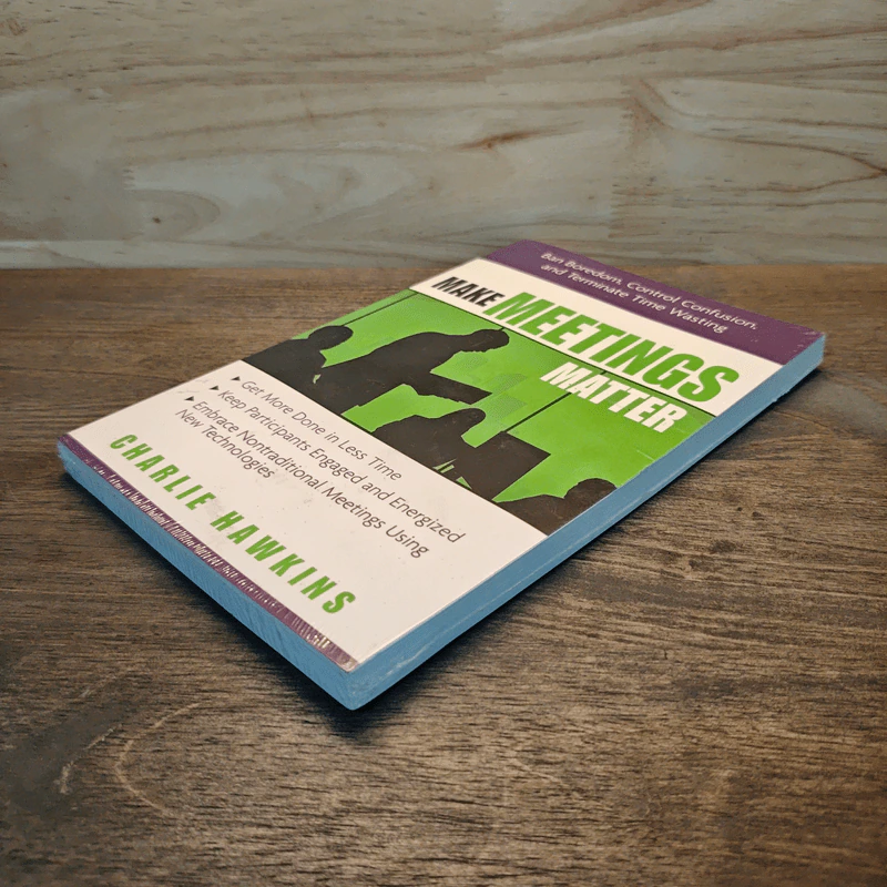 Make Meetings Matter - Charlie Hawkins รูปที่ 3