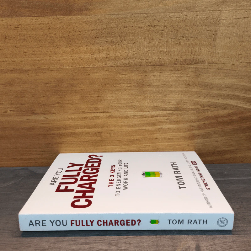 Are You Fully Charged?: The 3 Keys to Energizing Your Work and Life - Tom Rath รูปที่ 2