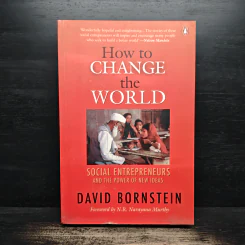 How to Change the World - David Bornstein