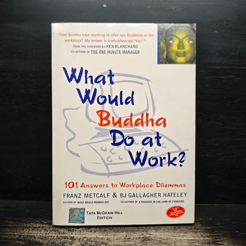 What Would Buddha Do at Work? - Franz Metcalf, Bj Gallagher Hateley รูปที่ 1