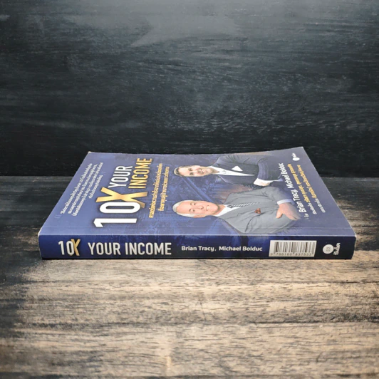 10X Your Income ศาสตร์แห่งความสำเร็จจากโค้ชอันดับหนึ่งของโลก - Brian Tracy, Michael Bolduc รูปที่ 3