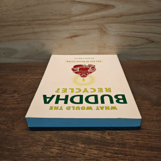 What Would the Buddha Recycle?: The Zen of Green Living - Rosemary Roberts รูปที่ 4