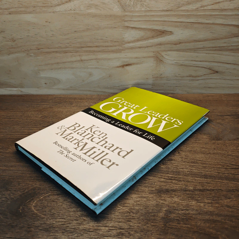 Great Leaders Grow - Ken Blanchard, Mark Miller รูปที่ 3