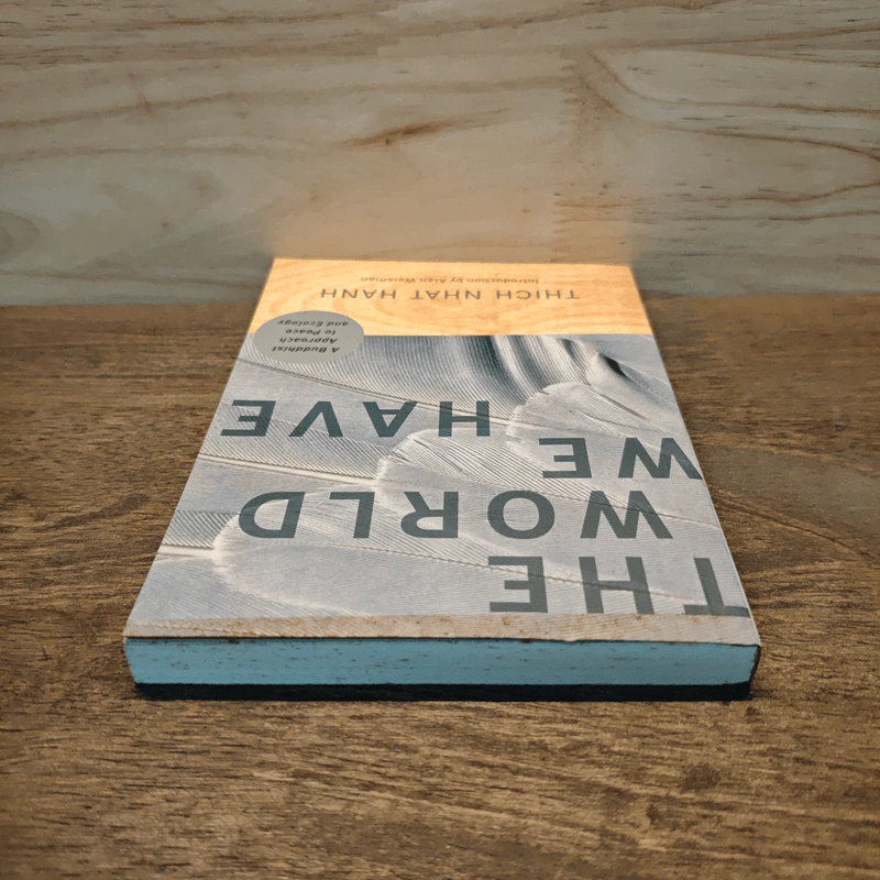 The World We Have - Thich Nhat Hanh ,  Alan Weisman  (Foreword) รูปที่ 4