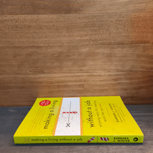 Making a Living Without a Job: Winning Ways For Creating Work That You Love - Barbara Winter รูปที่ 2
