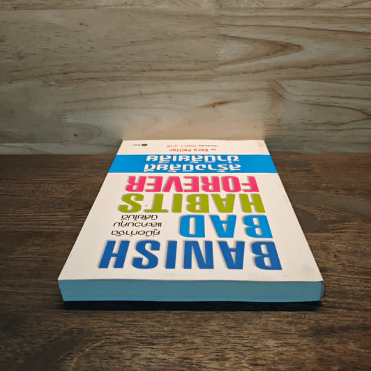 Banish Bad Habits Forever สร้างนิสัยดี ฆ่านิสัยเสีย รูปที่ 4