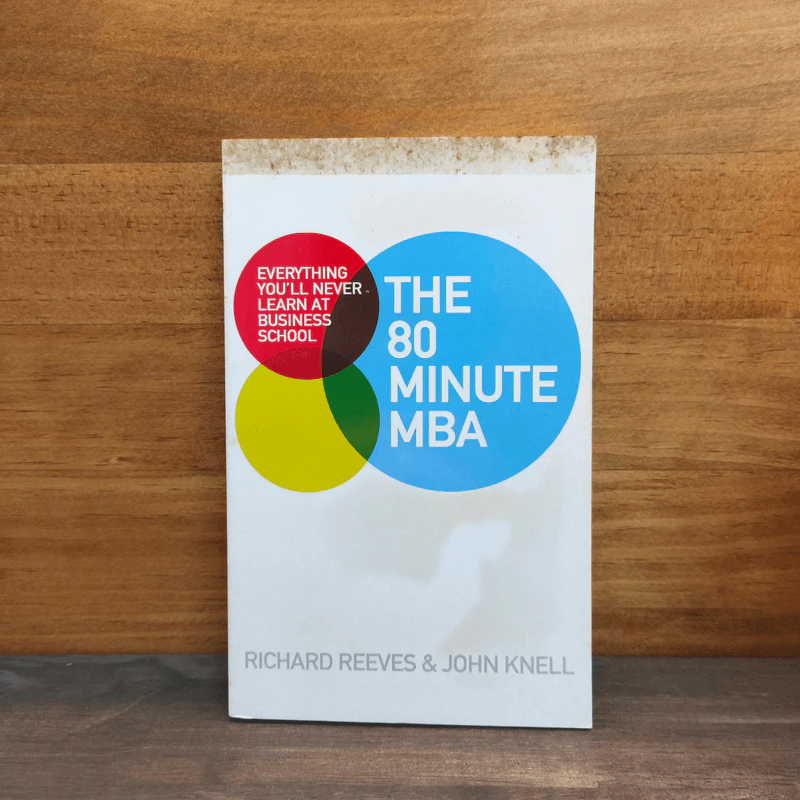 The 80 Minute MBA - Richard Reeves, John Knell รูปที่ 1