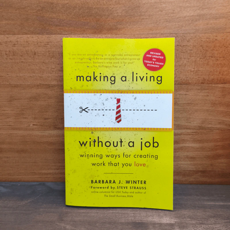 Making a Living Without a Job: Winning Ways For Creating Work That You Love - Barbara Winter รูปที่ 1