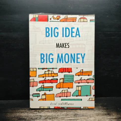 Big Idea Makes Big Money - ดำรงค์ วงศ์โชติปิ่นทอง