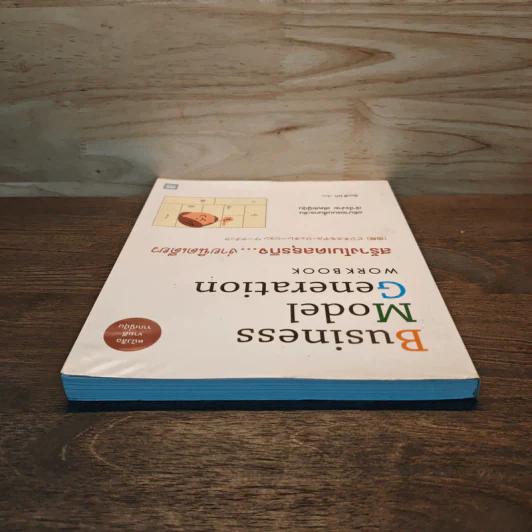 Business Model Generation Workbook สร้างโมเดลธุรกิจง่ายนิดเดียว - อิมะสึ มิกิ รูปที่ 4