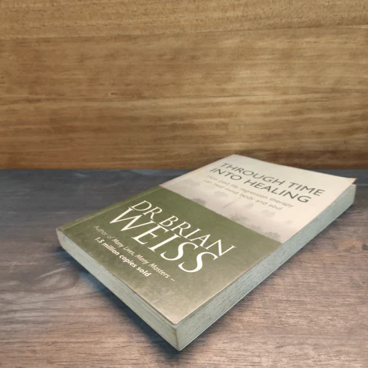 Through Time Into Healing - DR Brian Weiss รูปที่ 3