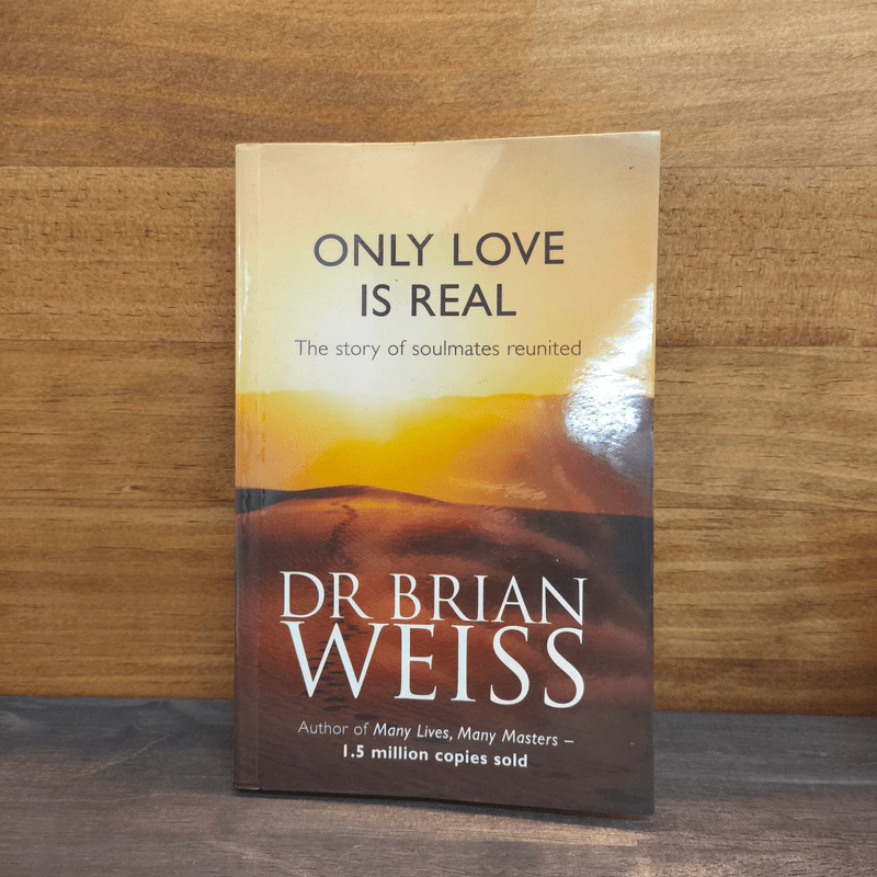 Only Love Is Real - Weiss, Brian รูปที่ 1