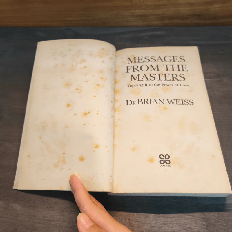 Messages From The Masters Tapping into the Power of Love - DR Brian Weiss รูปที่ 7