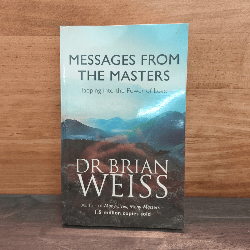 Messages From The Masters Tapping into the Power of Love - DR Brian Weiss รูปที่ 1